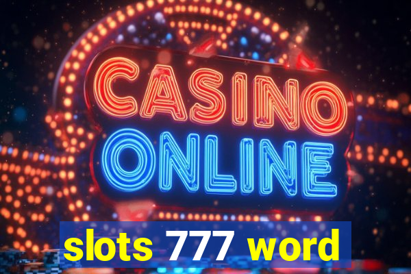 slots 777 word